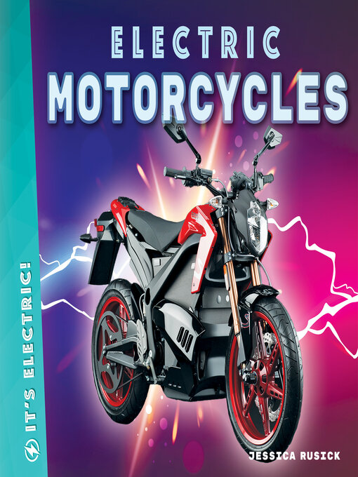 Title details for Electric Motorcycles by Jessica Rusick - Available